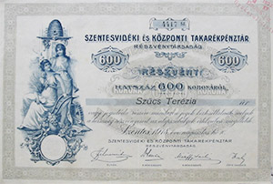 Szentesvidki s Kzponti Takarkpnztr Rszvnytrsasg rszvny 600 korona 1908 Szentes