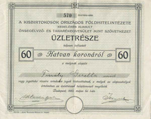 Kisbirtokosok Orszgos Fldhitelintzete nseglyez- s Takarkegyeslet mint Szvetkezet zletrsz 60 korona 1910