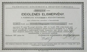Fejrmegyei Ksznbnya Rszvnytrsasg ideiglenes elismervny 10 peng 1927