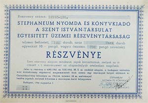 Stephaneum Nyomda s Knyvkiad, A Szent Istvn Trsulat Egyestett zemei Rszvnytrsasg rszvny 20x10 200 peng 1946