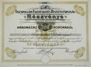 Tiszapolgári Fakereskedés Részvénytársaság részvény 300 korona 1920 Polgár