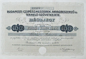 Budapesti Czipészmesterek Anyagbeszerző- és Termelő Szövetkezete részjegy 100 korona 1916