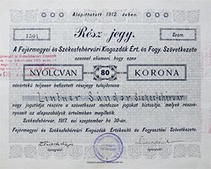 Fejérmegyei és Székesfehérvári Kisgazdák Értékesítő és Fogyasztási Szövetkezete részjegy 80 korona 1917