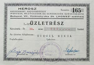HEROSZ Hadirokkant, Hadigondozott Iparosok, Mezőgazdák és Kereskedők Szövetkezete üzletrész 10 forint