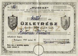 Húsiparosok, Állat- és Élelmiszerkereskedők Beszerző- és Melléktermék Értékesítő Szövetkezet üzletrész 300 pengő 1945