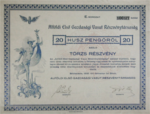 Alföldi Első Gazdasági Vasút Részvénytársaság Békéscsaba törzs-részvény 20 pengő 1932