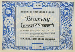 Állatkereskedelmi és Mezőgazdasági Részvénytársaság Debrecen részvény 100 pengő 1941