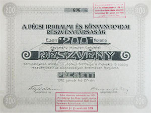 Pécsi Irodalmi és Könyvnyomdai Részvénytársaság részvény 200 korona 1912 Pécs